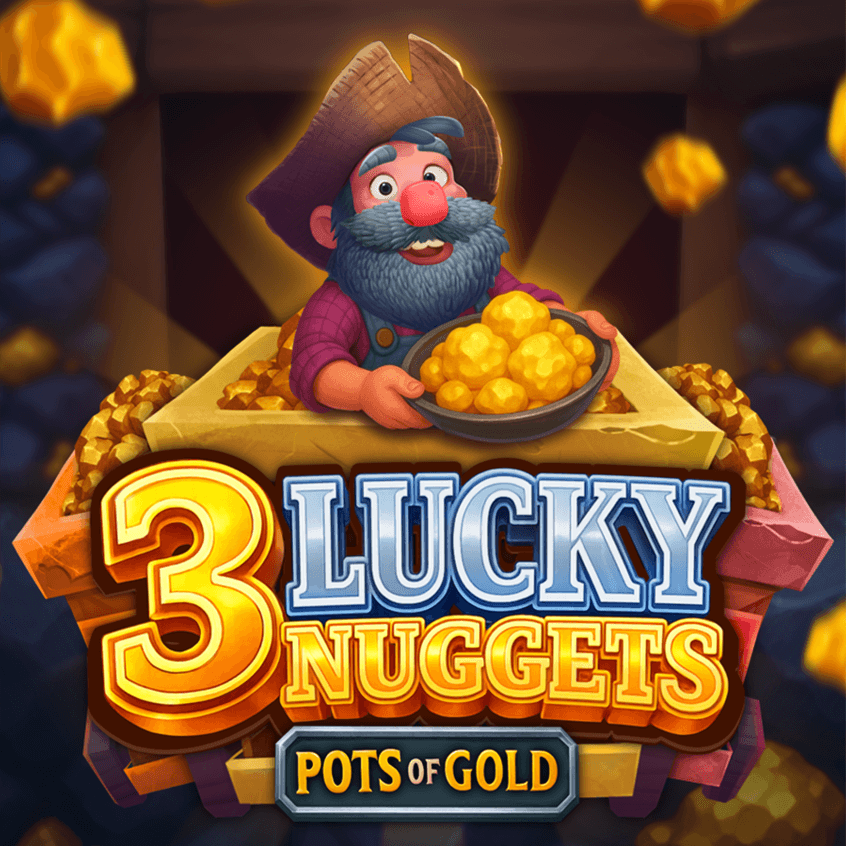 3 Lucky Nuggets
